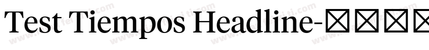 Test Tiempos Headline字体转换